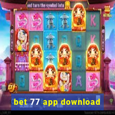 bet 77 app download